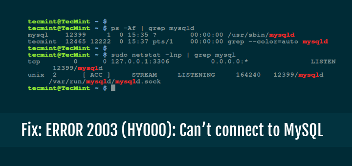 Fix: ERROR 2003 (HY000): Can’t connect to MySQL